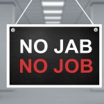 no jab no job policies will create problems for uk bosses